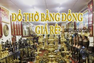 Bán đồ thờ cúng bằng đồng, tư vấn mua đồ thờ